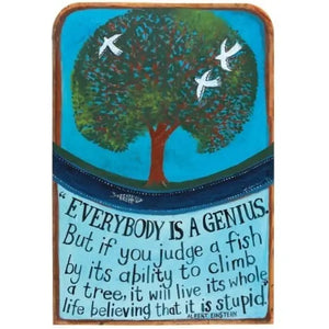 Everybody Is A Genius Greeting Card