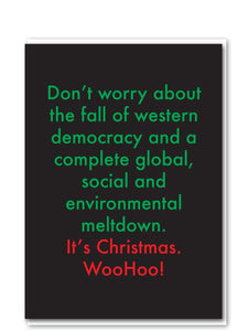 It's Christmas. Woohoo! Card
