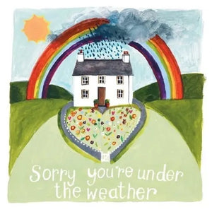 Sorry You're Under The Weather Card