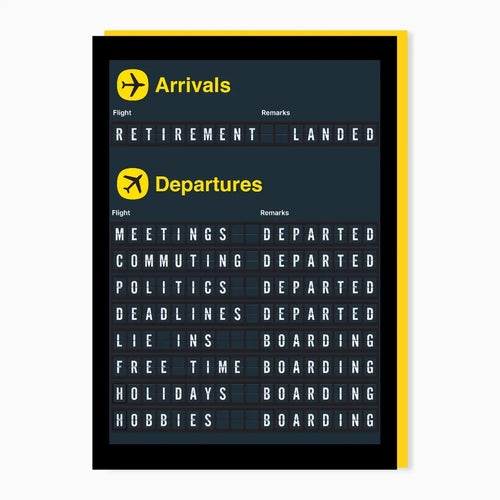 Arrivals And Departures Retirement Card