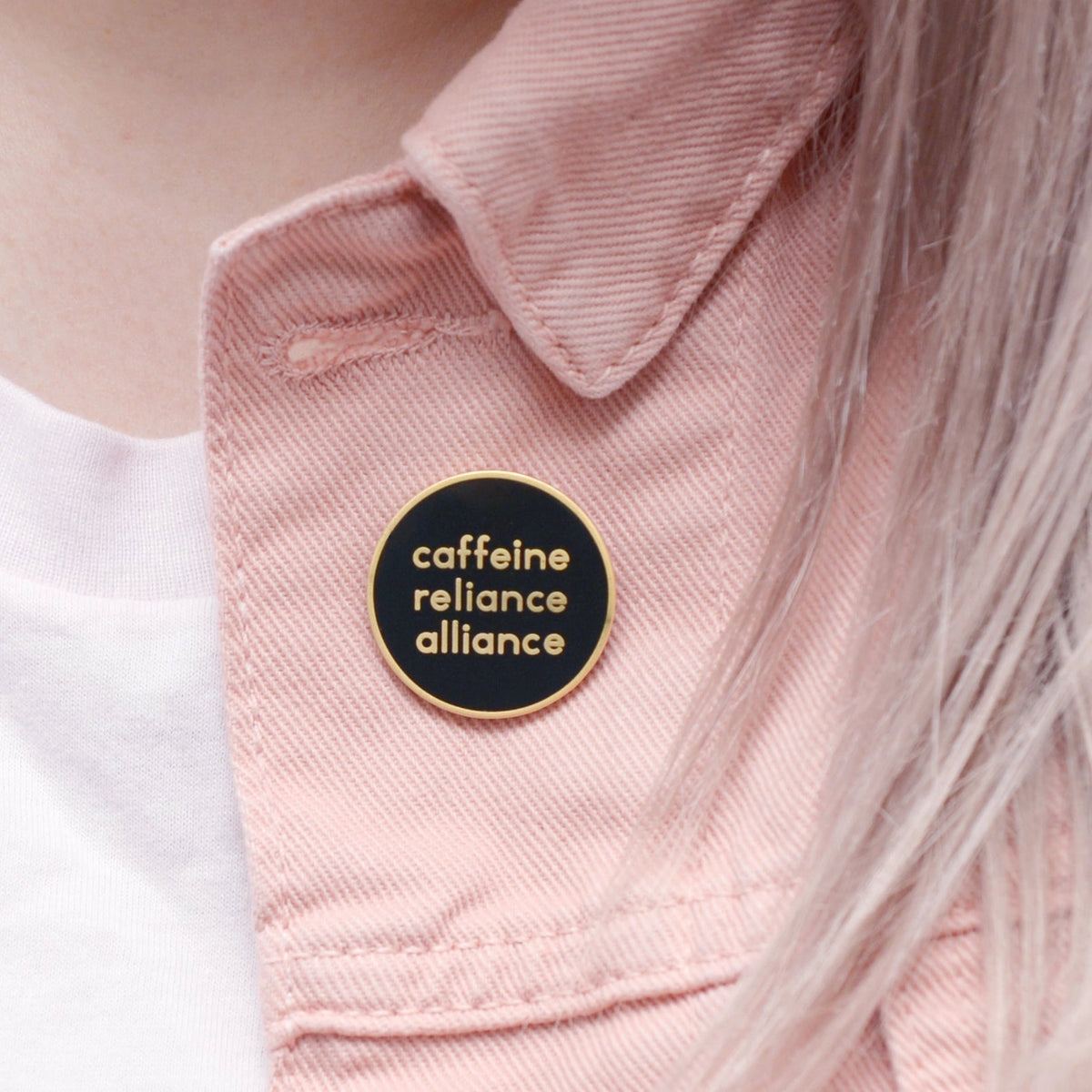 Caffeine Reliance Alliance Enamel Badge