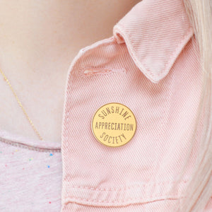 Sunshine Appreciation Society Enamel Pin Badge