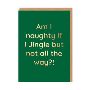 Jingle, But Not All The Way Christmas Card