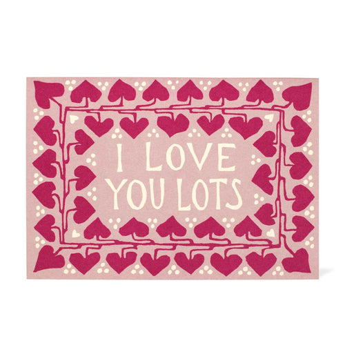 Love You Lots Card