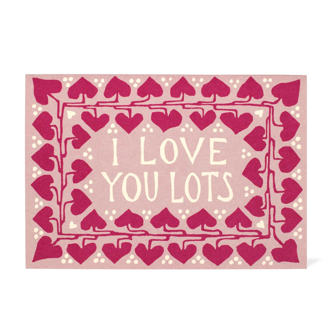 Love You Lots Card