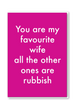 Favourite Wife Card
