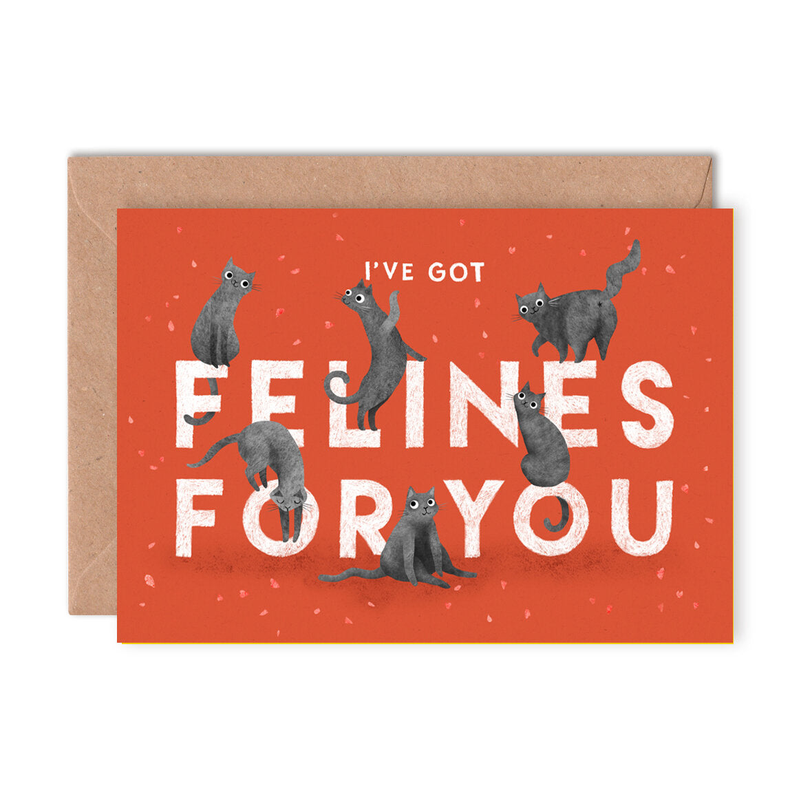 Greeting card with cartoon cats and text 'I've got felines for you' on an orange-red background.