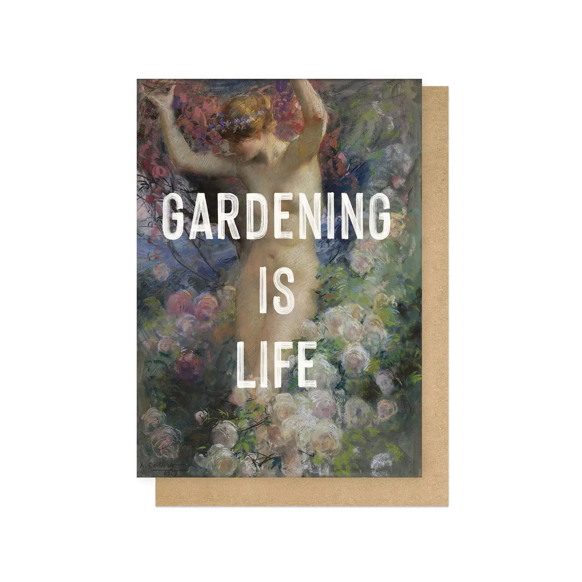 Greetings cards with classical painting image of naked woman amongst a garden full of flowers with text overlay reading 'GARDENING IS LIFE'.