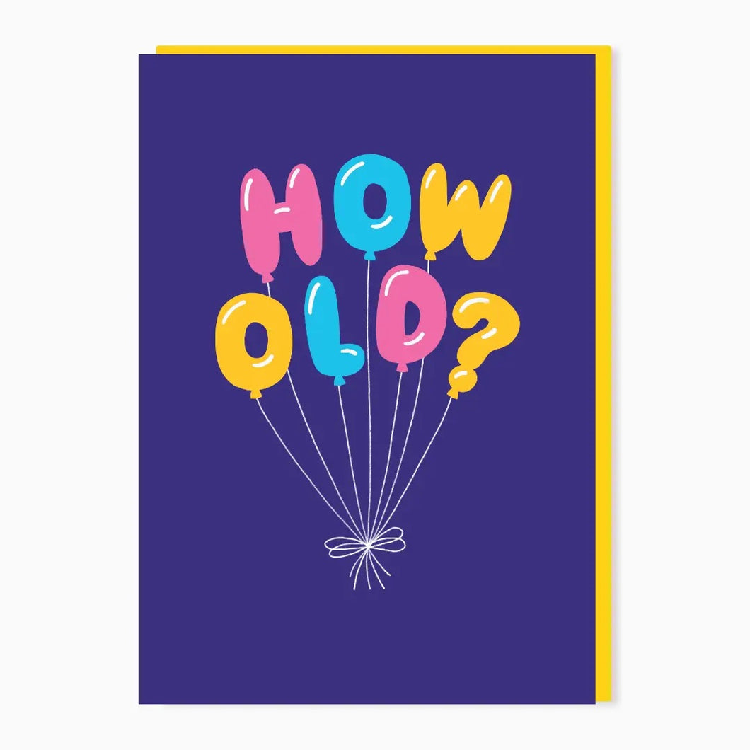 How Old? Birthday Card