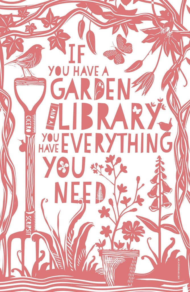 Tea towel with garden themed illustration featuring the text 'If you have a garden and a library you have everything you need.'