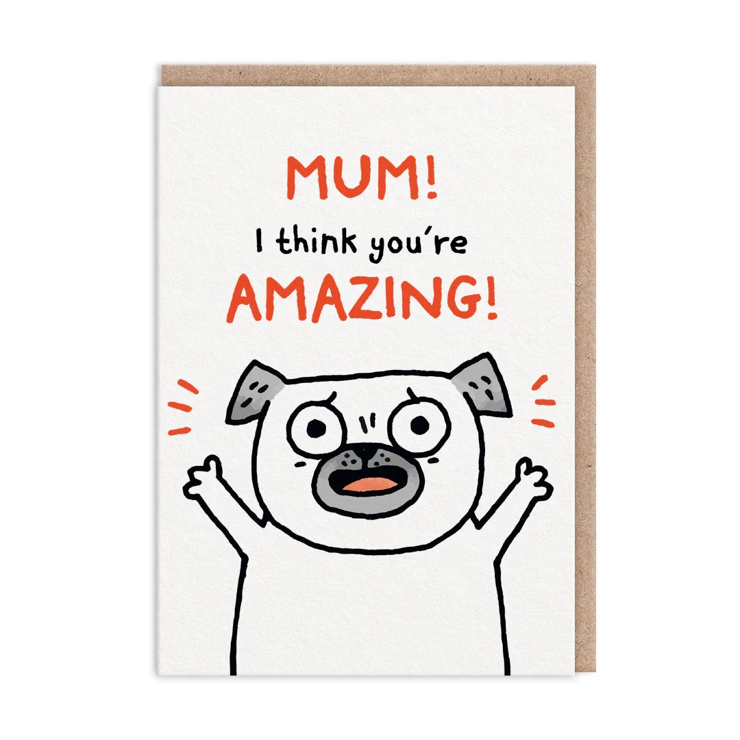 Greeting card with a dog illustration and text 'Mum! I think you're amazing!' on a white background.