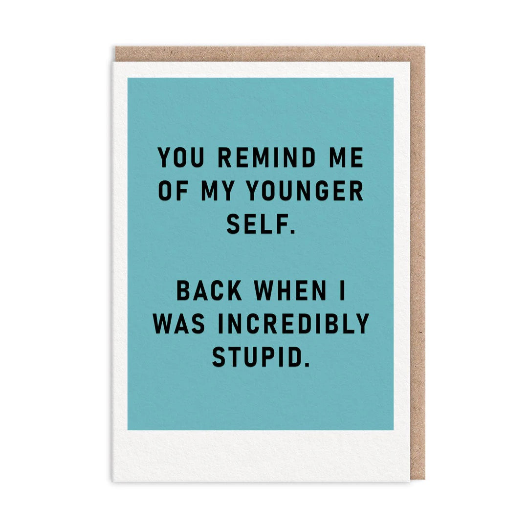 Remind Me Of Myself Card