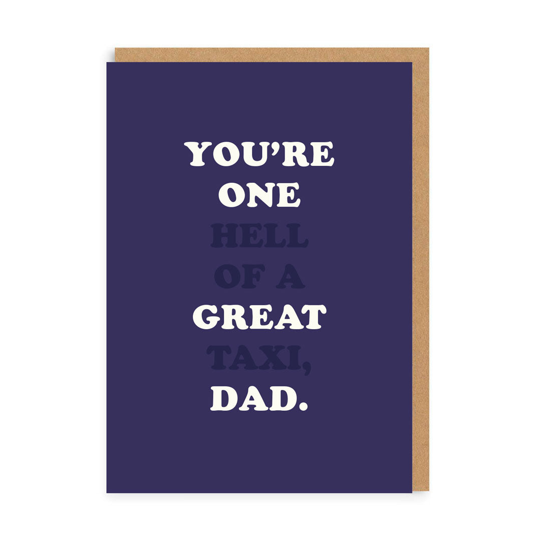 You're One Hell of a Great Taxi Dad