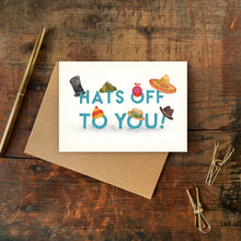 Hats Off To You Card