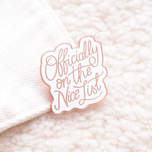 Officially On The Nice List Enamel Badge