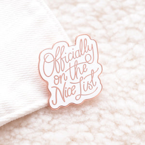 Officially On The Nice List Enamel Badge