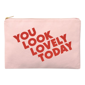 You Look Lovely Today Pouch - Pink